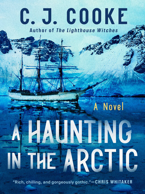 Title details for A Haunting in the Arctic by C. J. Cooke - Wait list